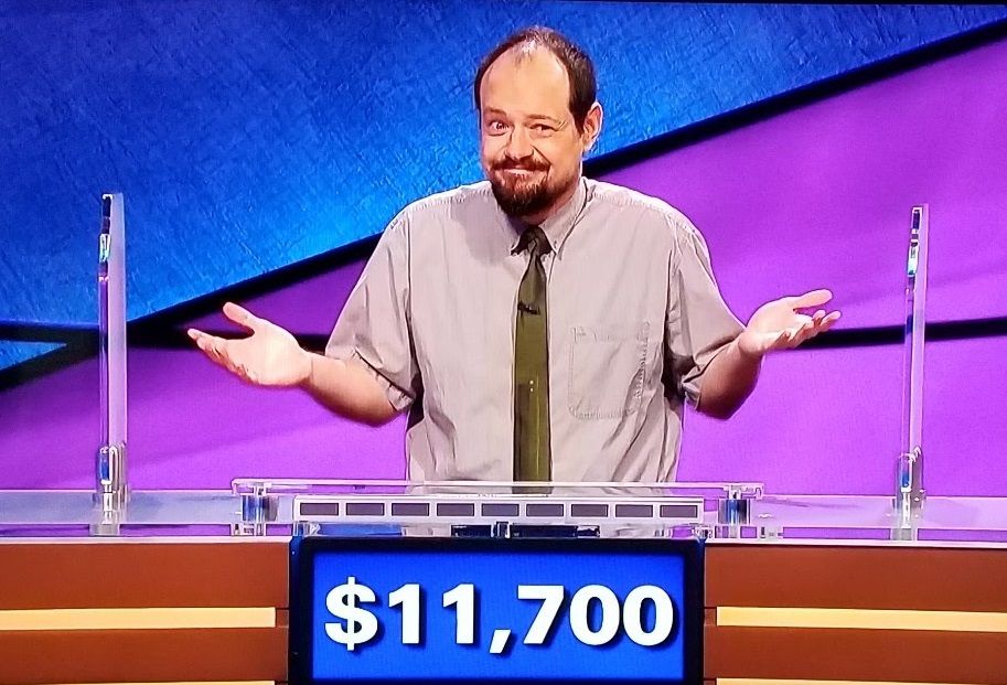 Me, shrugging.
Oh, it happens to be while I'm about to lose on Jeopardy! to Austin Rogers. That might be an important detail.