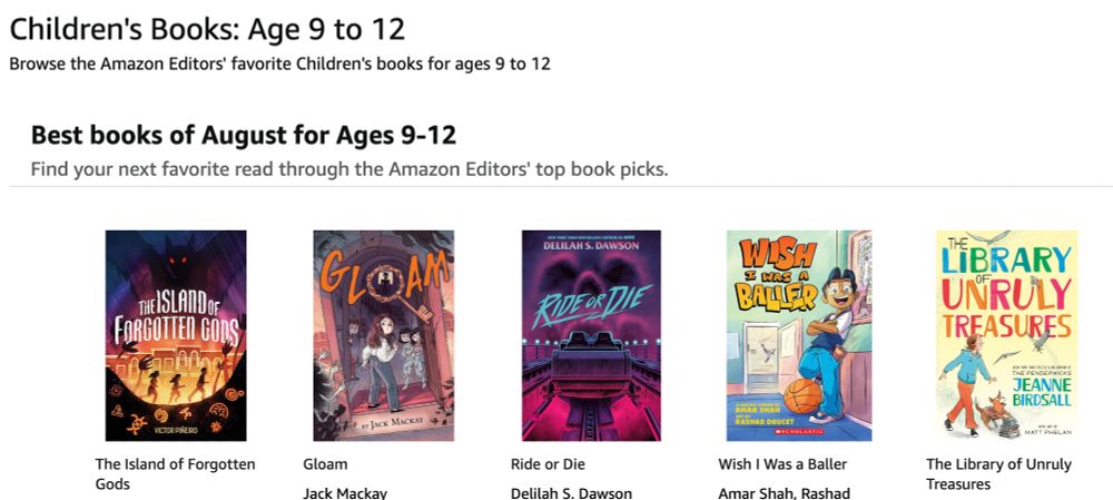 This screenshot from Amazon shows five middle grade books under a banner reading BEST BOOKS OF AUGUST FOR AGES 9-12. This is very exciting news! Now if B&N will just put it on a front table, we'll really be cooking. Hopefully hibachi. I like hibachi.