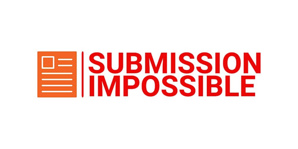 Submission (Im)possible! - (Late) Summer 2024 Edition