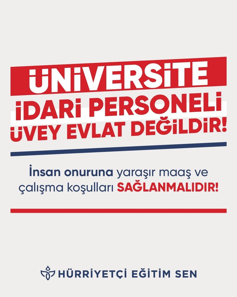 Üniversite Personeli Üvey Evlat Değildir 