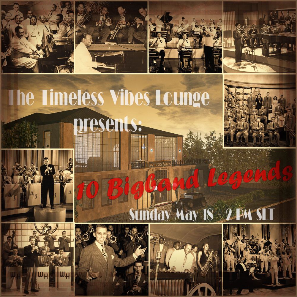 A vintage-style digital poster for 'The Timeless Vibes Lounge' in #SecondLife, featuring an art deco-inspired building at sunset, surrounded by images of the following Bigbands: Glenn Miller, Duke Ellington, Tommy Dorsey, Count Basie, Benny Goodman, Artie Shaw, Woody Herman, Stan Kenton, Lionel Hampton and Cab Calloway. The lounge has large windows and warm lighting, with a classic car parked in front. Elegant text reads: 'The Timeless Vibes Lounge presents: 10 Bigband Legends, Sunday May 18 - 2 PM SLT' The overall color tone is sepia, giving the image a nostalgic, early 20th-century feel.