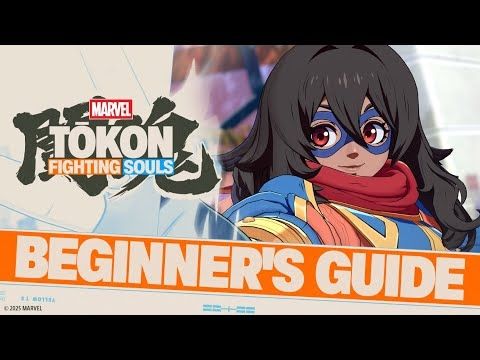 MARVEL Tōkon: Fighting Souls Beginner's Guide