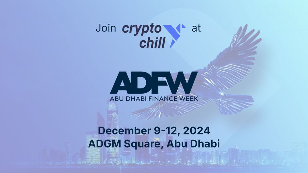 CryptoChill is attending ADFW, on December 9-12 in Abu Dhabi