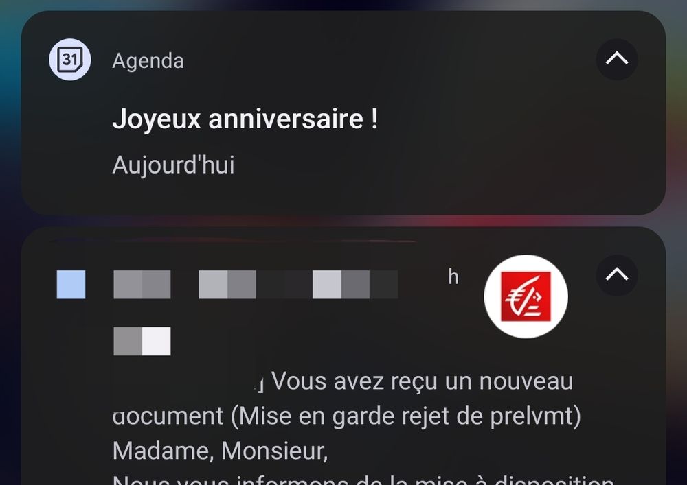 Capture de mon tél ce matin, deux notifs, une me souhaitant un joyeux anniversaire, et l'autre m'informant d'un rejet de prélèvement sur mon compte bancaire 