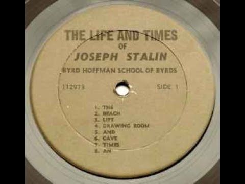 Byrd Hoffman School of Byrds - The Life and Times of Joseph Stalin (1973)