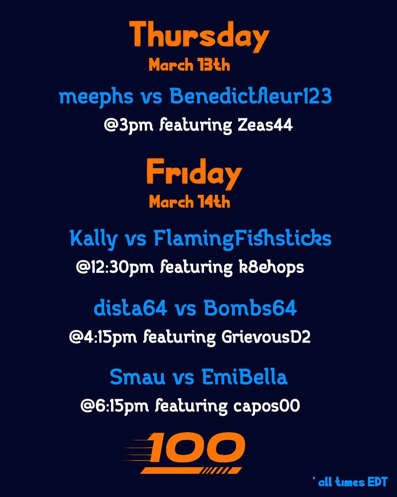 Image of scheduling showing matches from the original tweet, which are:


* meephs vs Benedictfleur123 - Thursday 3pm - Zeas44
* Kally vs FlamingFishsticks - Friday 12:30pm - k8ehops
* dista64 vs Bombs64 - Friday 4:15pm - GrievousD2
* Smau vs EmiBella - Friday 6:15pm - capos00