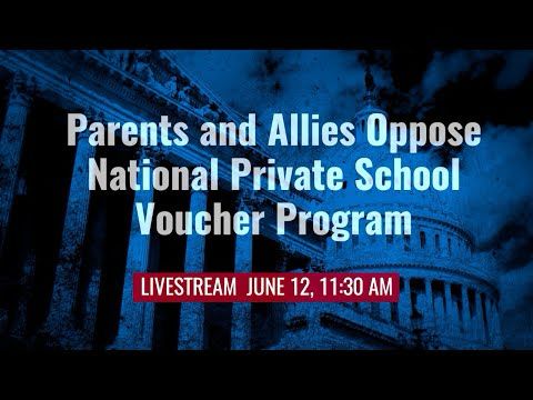 Parents and Allies Oppose National Private School Voucher Program