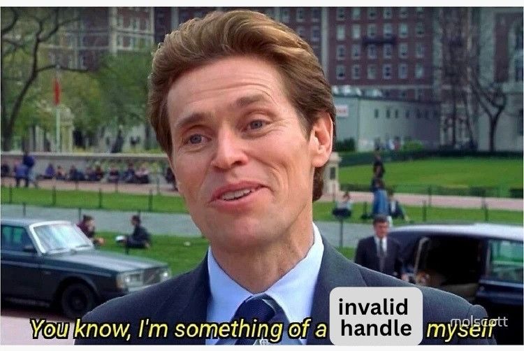 Norman Osborne from Spiderman, with caption text saying "You know, I'm something of a invalid handle myself"