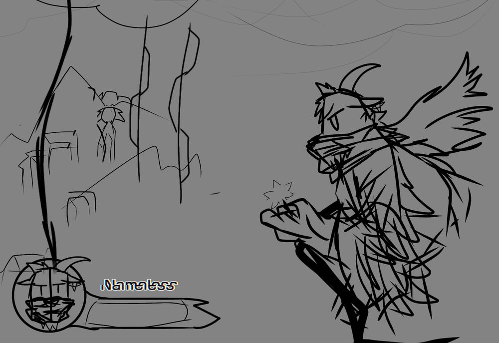 Sketch of Nameless standing atop a cliff, a fragmented star in his hands. He's meant to be wearing a worn, torm robe covered in feathers, a scraft across his mouth fluttering in the wind, one of his horns broken. In the distance you can see mountains and strange buildings, all under a cloudy sky.

There is a life bar showing his face, his name glitched out.