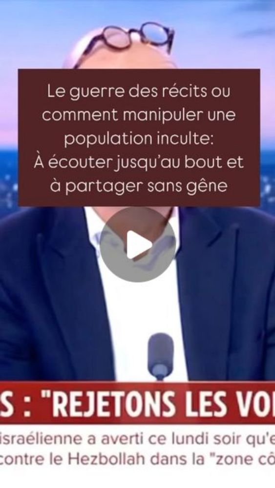 Valerie Fisbein-zermati on Instagram: "Une des meilleures analyses qu’il m’a été donné d’écouter , à diffuser sans gêne, c’est la guerre des récits ou comment manipuler une population inculte qui ne c...