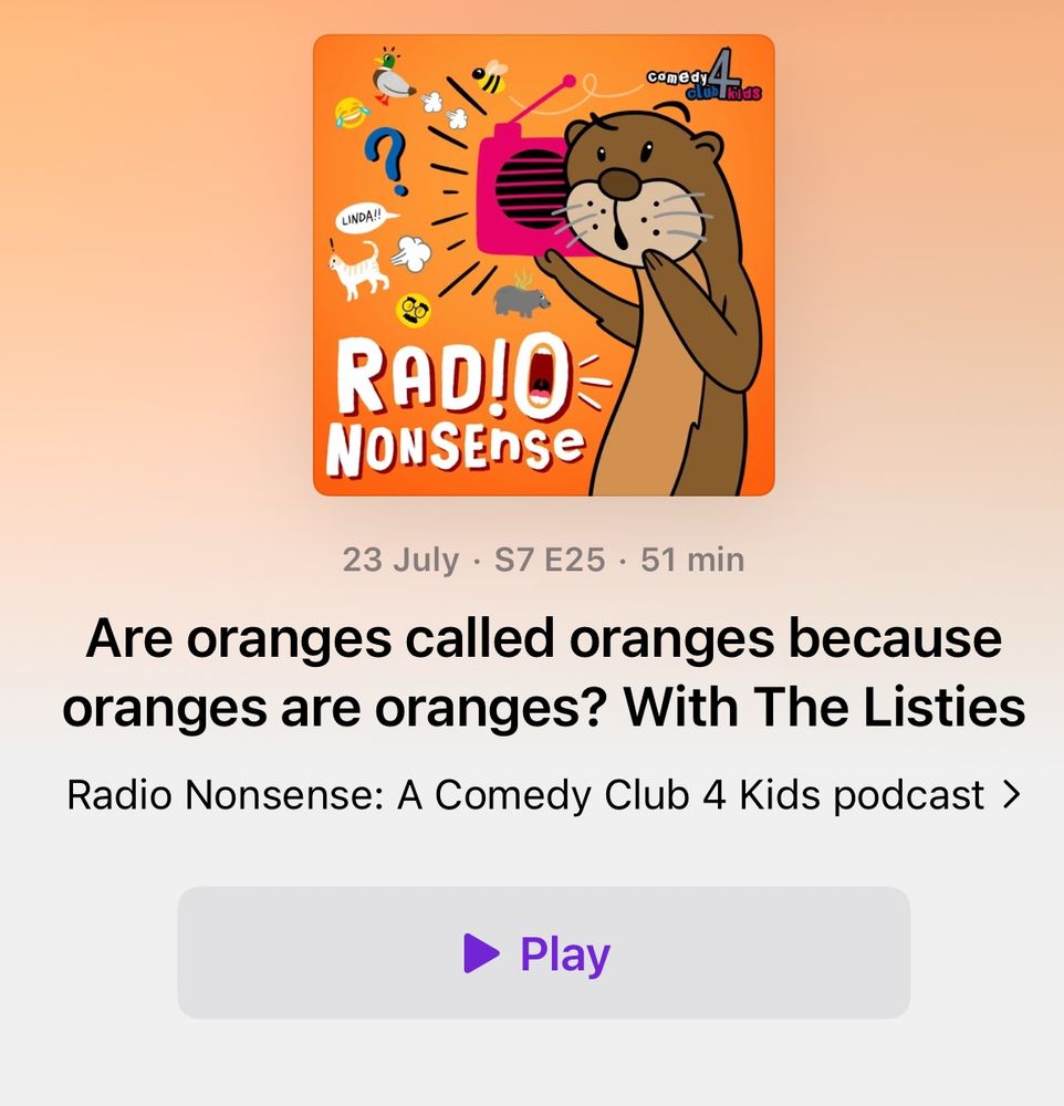 Radio Nonsense logo
Text: Are oranges called oranges because oranges are oranges? With The Listies 