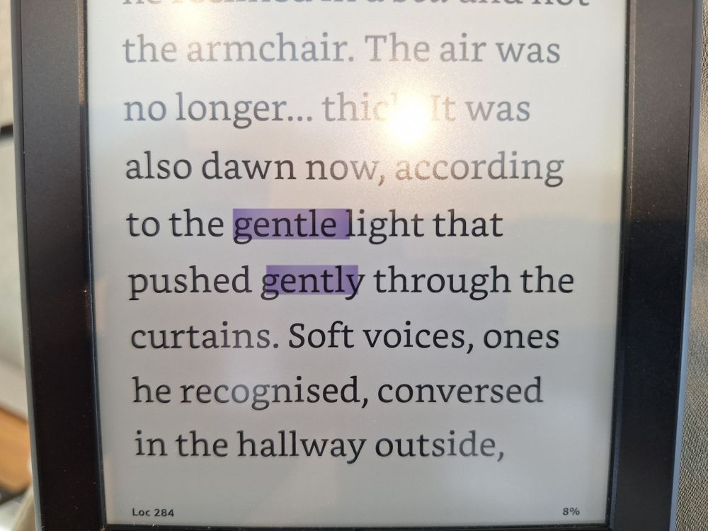 On a kindle screen a descriptive passage of prose is visible. 

The word "gentle" appears altogether too close to "gently".
