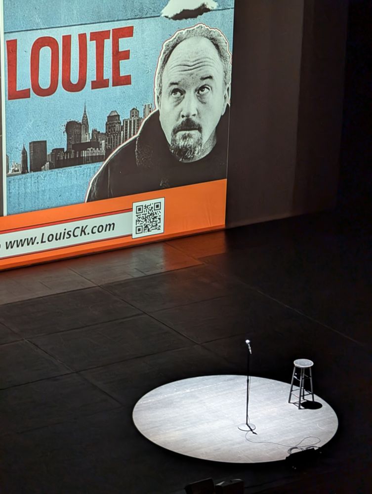Seeing Louis CK live in Seattle (acknowledging his problematic history, but I got the tickets for free, and he used to be one of my faves)
