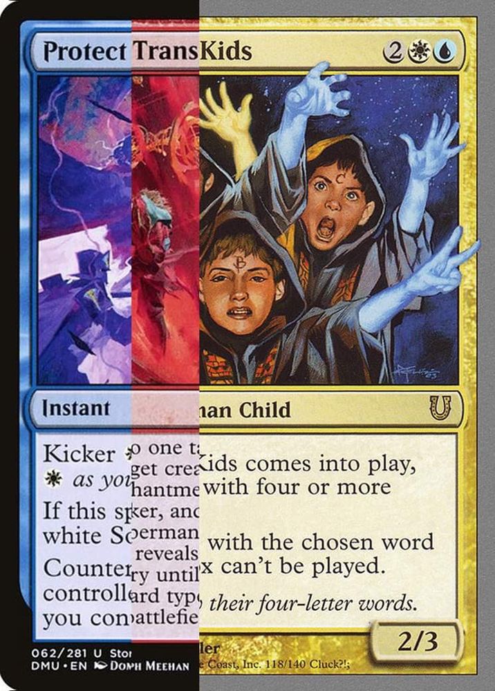 Magic cards mashed together to make the card name into "protect trans kids"