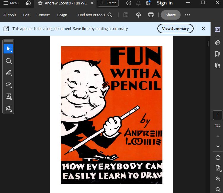 A screenshot of Adobe Reader with Andrew Loomis' "Fun with a Pencil" opened. Adobe Reader suggests to save time via AI summary instead wasting it on reading a long document.
There is a certain irony here that Adobe is suggesting to not waste time on a book that teaches you how to draw and use AI instead.