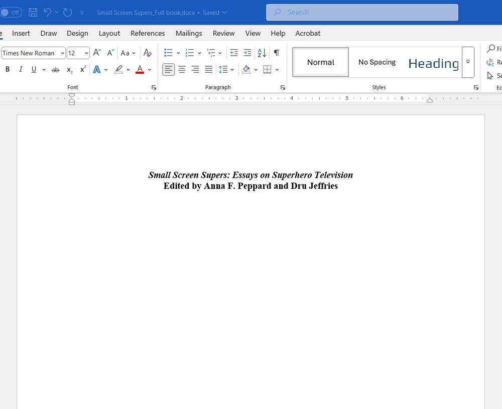 Word document title page of a new essay collection called Small Screen Supers: Essays on Superhero Television, edited by me and Dru Jeffries.