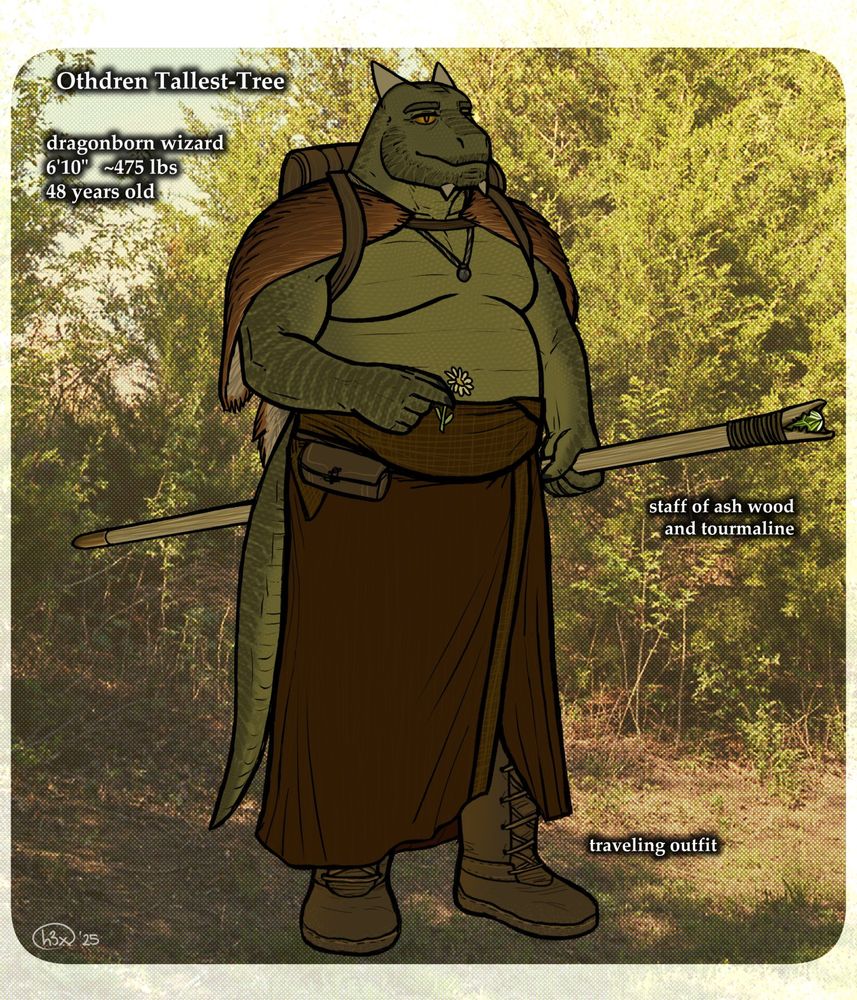 A large green-scaled dragonborn man against a photo background of a wooded area. He is wearing a natural toned outfit with leather boots, a backpack, a sarong type of garment, and a crude fur mantle over his shoulders. He's holding a staff made of ash and tourmaline. Text reads "Othdren Tallest-Tree -- dragonborn wizard, 6'10", 475 lbs, 48 years old"