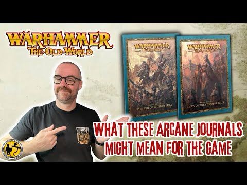 Warhammer: The Old World | What the revealed Arcane Journals tell us about the game moving forward?