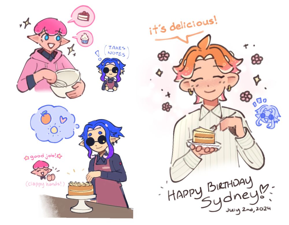 a colored sketch compilation that i made to celebrate my splatoon oc, sydney's birthday. in the top left, beau (pink inkling) enthusiastically explains to shades (blue inkling/octoling) the process of making baked goods. shades is watching him intently, and is taking notes. in the bottom left sketch, shades is decorating a cake to give to sydney. a blue thought bubble shows the orange, sun, and heart emojis. beau can be found clapping in the background, with the text "⭐ good job! ⭐" and "(clappy hands!)" surrounding him. on the right is a drawing of sydney eating the cake shades prepared from beau's bakery. he's smiling and he exclaims, "it's delicious!" below the drawing of sydney is handwritten text that says, "Happy Birthday Sydney! July 2nd, 2024"