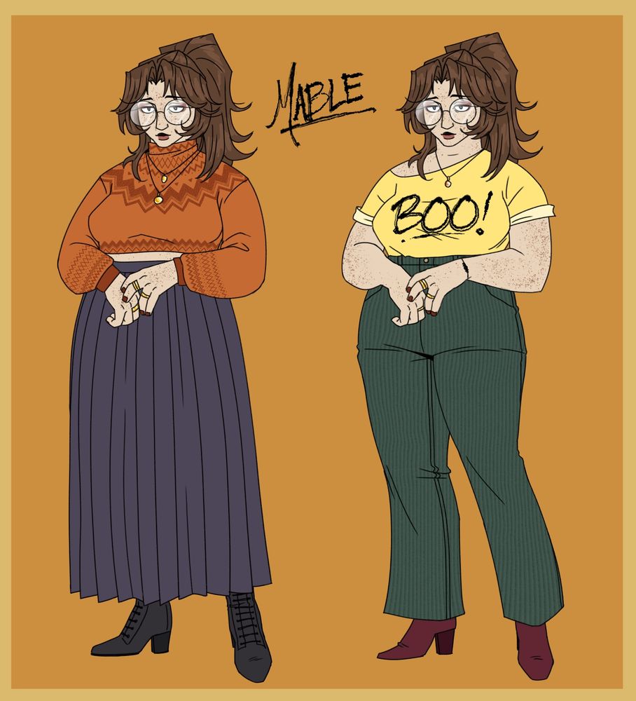 Mabel, Keith’s absolutely adorable girlfriend. She’s chubby and almost exclusively wears fall colors. Her hair is styled after 70s blowouts even as it’s pulled back into a ponytail. She wears big round glasses and has freckles. Her fingernails are painted a dark red.
In her first ref, she wears an orange fair isle sweater, many rings on her fingers, a long pleated dark purple/black skirt and black laceup boots.
In the second ref, she wears a yellow tee that hangs off one shoulder and the sleeves rolled up and tucked into her pants. BOO! is written on the front in a vaguely spooky font.  Her corduroy pants are high waisted and a deep green, bell bottomed and well fitting. She wears red heeled boots to finish off her outfit. She’s super cute ❤️❤️❤️