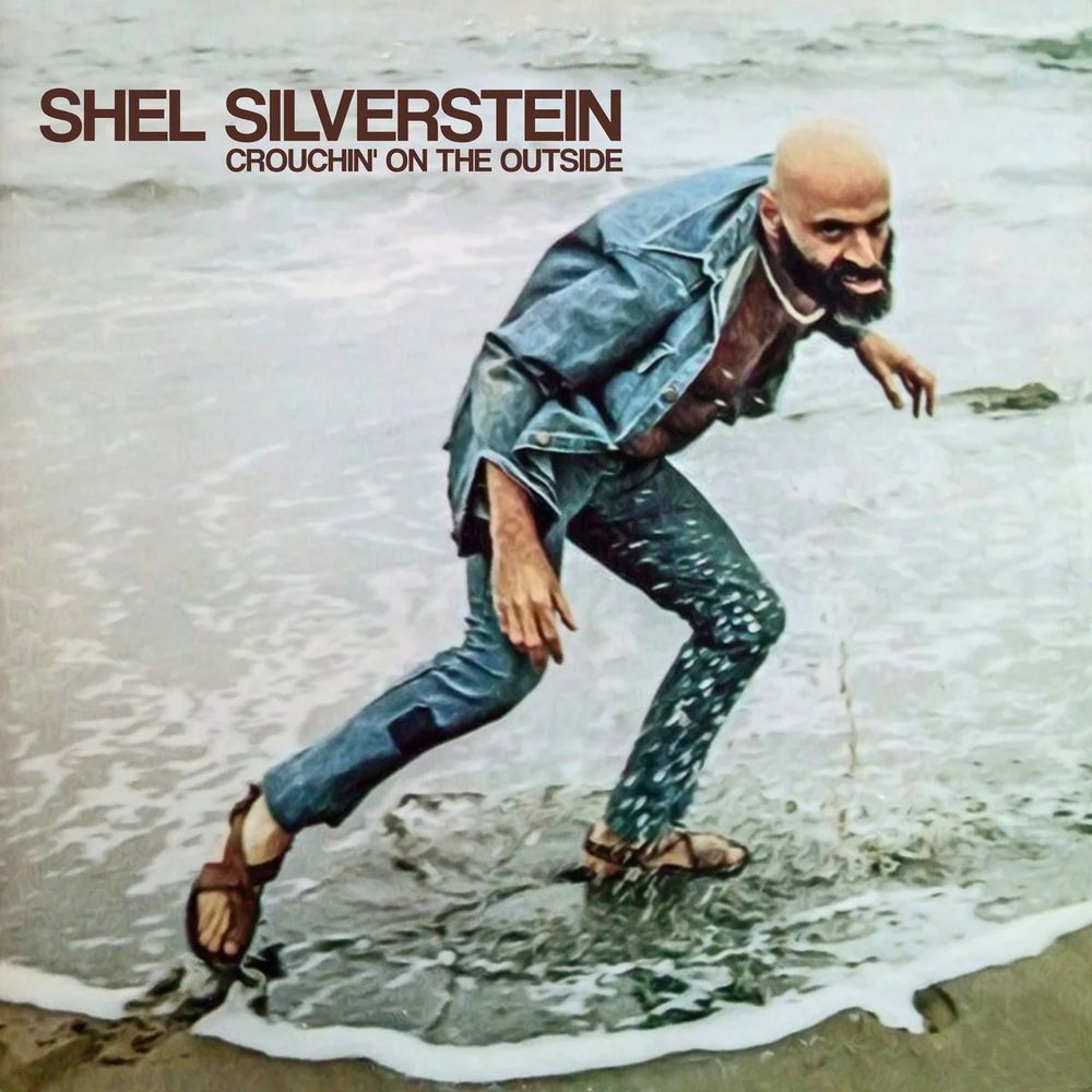 Shel Silverstein - Crouchin’ On The Outside
cover is a photograph of Silverstein absolutely creeping on the beach wearing all denim