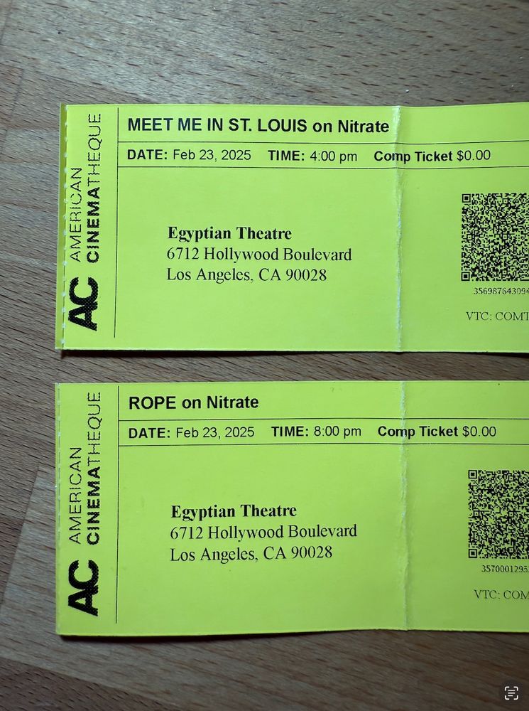 Two American Cinematheque movie tickets, one for MEET ME IN ST. LOUIS on Nitrate and one for ROPE on Nitrate