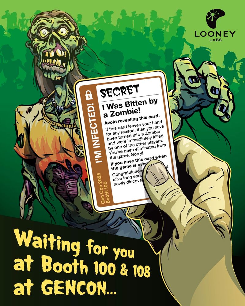 A zombie reaching for the Secret I Was Bitten by a Zombie! Fluxx promo card with a green hoarde of zombie shadows in the background and Waiting for you at Booth 100 & 108 at GENCON... written at the bottom of the image