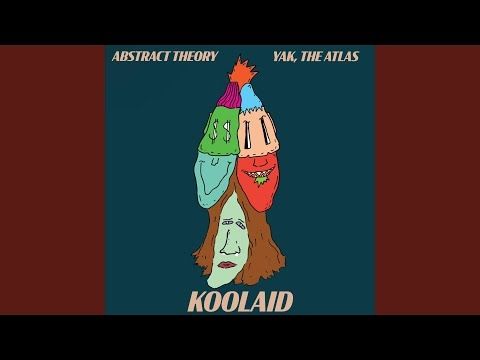 KOOLAID (feat. Yak, The Atlas)