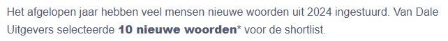 Een screenshot van de stempagina voor "woord van het jaar 2024" op de Van Dale website. Een uitleg voor de samenstelling van de shortlist luidt: "Het afgelopen jaar hebben veel mensen nieuwe woorden uit 2024 ingestuurd. Van Dale Uitgevers selecteerde 10 nieuwe woorden voor de shortlist."