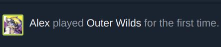 alex played outer wilds for the first time.