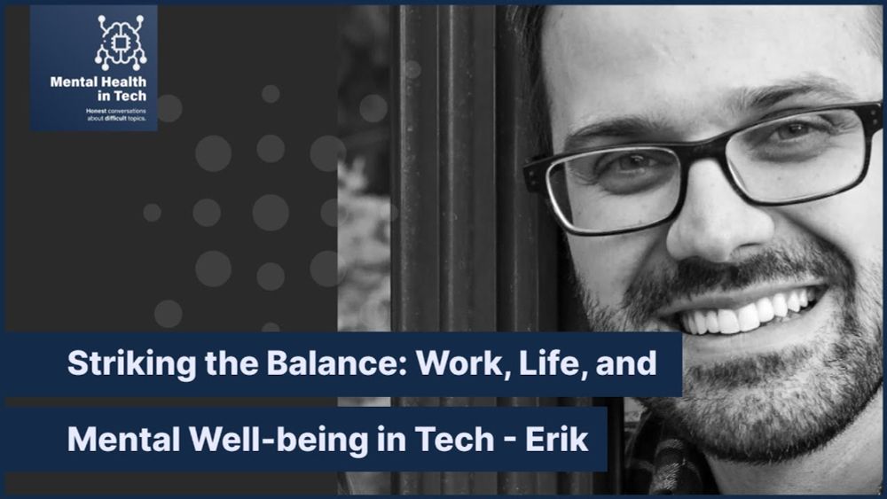 Striking the Balance: Work, Life, and Mental Well-being in Tech - Erik #podcast