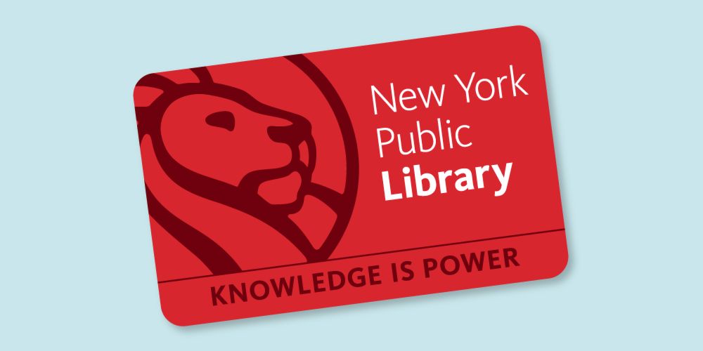 Apply for a free library card from The New York Public Library.
