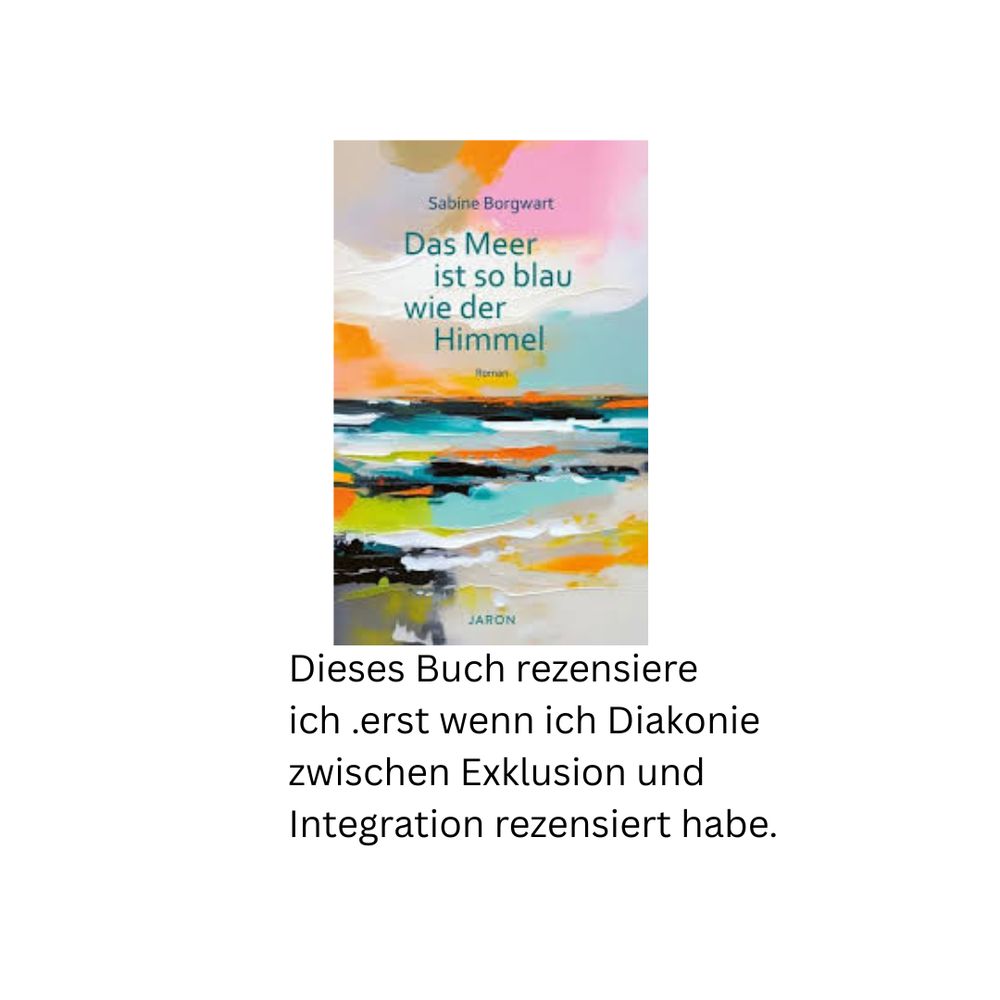 Dieses  Buch Rezensiere ich wenn ich  Diakonie zwischen  Exklusion und Inklusion rezensiert habe
