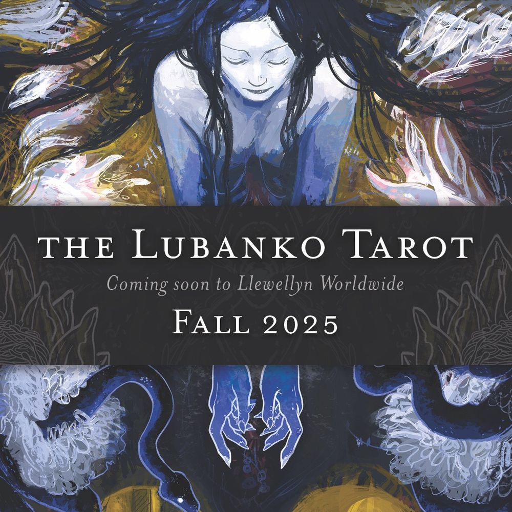 The Lubanko Tarot - coming soon to Llewellyn Worldwide - Fall 2025