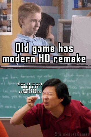 Meme. Old game has modern HD remake: Tiny UI is not scaled to modern resolutions. 

#gaming #emulation #videogames #games #retrogaming #90s #UIDesign #UX #UI #meme #memes #funny #viral