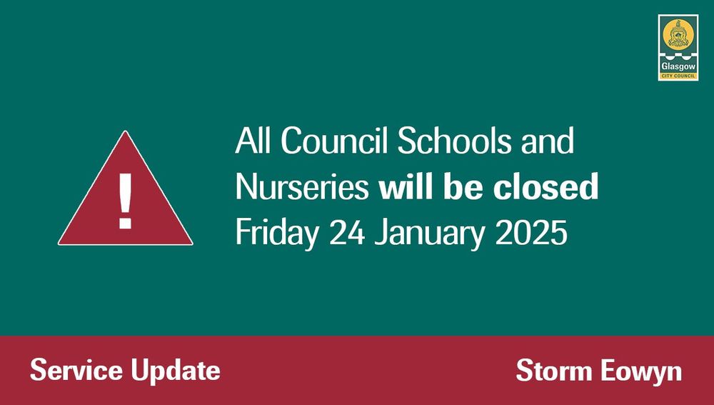 All council schools and nurseries will be closed Friday 24 January 2025 sits alongside a red warning sign 