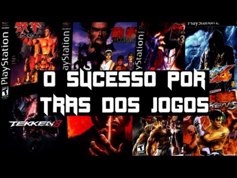 O SUCESSO POR TRAS DE TEKKEN