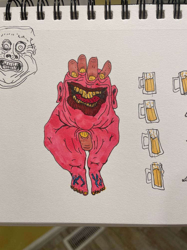 A pen and marker illustration of a grotesque pink monster beast, with a big red smiling mouth and fingers where there shouldn’t be fingers. Big fingers. Disgusting fingers. And little blue veiny feet. I hate it.