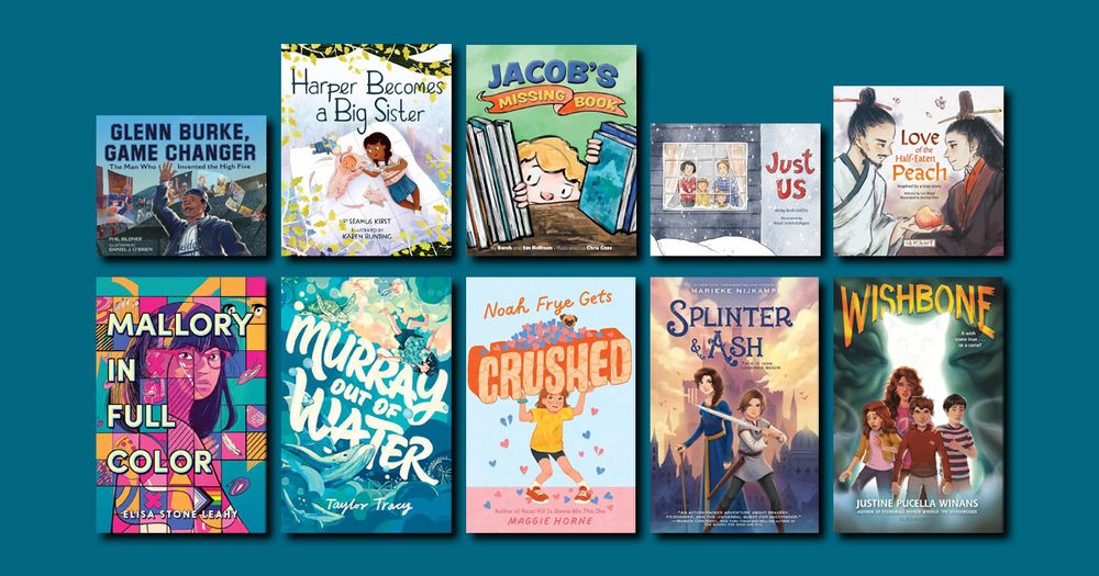 2025 Lambda Literary Award Children's and Middle Grade Finalists: Glenn Burke, Game Changer; Harper Becomes a Big Sister: Jacob's Missing Book; Just Us; Love of the Half-Eaten Peach; Mallory in Full Color; Murray Out of Water; Noah Frye Gets Crushed; Splinter & Ash; Wishbone.