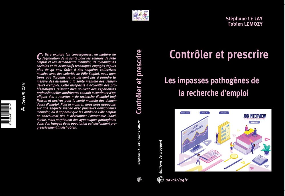 Ce livre explore les convergences, en matière de dégradation de la santé pour les salariés de Pôle Emploi et les demandeurs d’emploi, de dynamiques sociales et de dispositifs techniques engagés depuis plus de 40 ans. Grâce à des enquêtes collectives menées avec des salariés de Pôle Emploi, nous montrons que l’organisme ne parvient pas à prendre la mesure des atteintes à la santé mentale des demandeurs d’emploi. Cette incapacité à accueillir des problématiques relevant bien souvent des expériences professionnelles antérieures conduit à continuer d’appliquer des « recettes » de recherche d’emploi inefficaces et nocives pour la santé mentale des demandeurs d’emploi. Pour le montrer, nous nous appuyons sur une enquête menée avec plusieurs demandeurs d’emploi, où il apparaît que les outils de Pôle Emploi ne concourent pas à développer l’autonomie individuelle, mais perpétuent des dynamiques pathogènes dans des franges de la population qui deviennent progressivement indésirables.