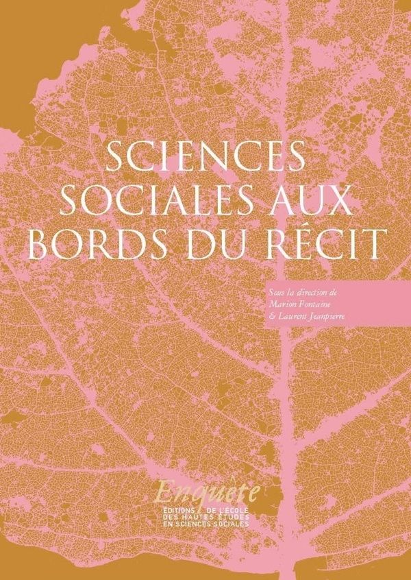 Sciences sociales aux bords du récit

de Marion Fontaine et Laurent Jeanpierre
