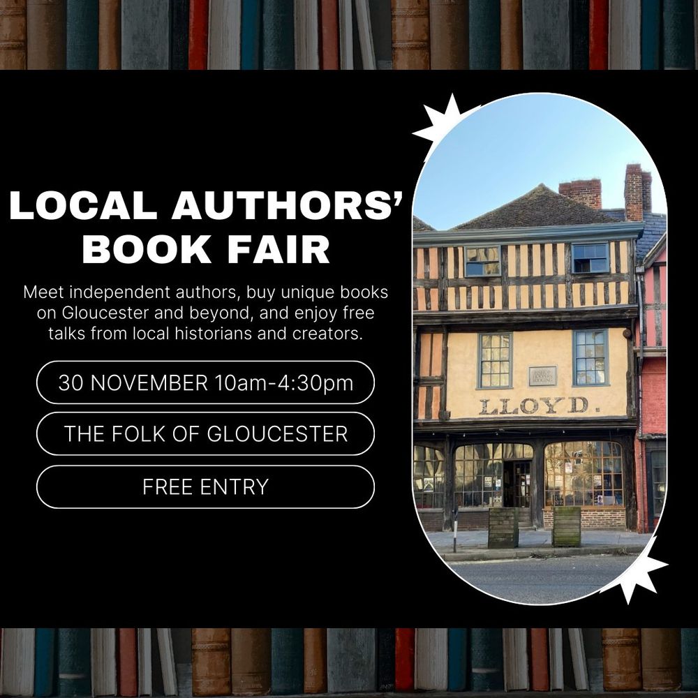 Author's fair poster 30th November 10am to 4.30pm, at The Folk of Gloucester. Free Entry.