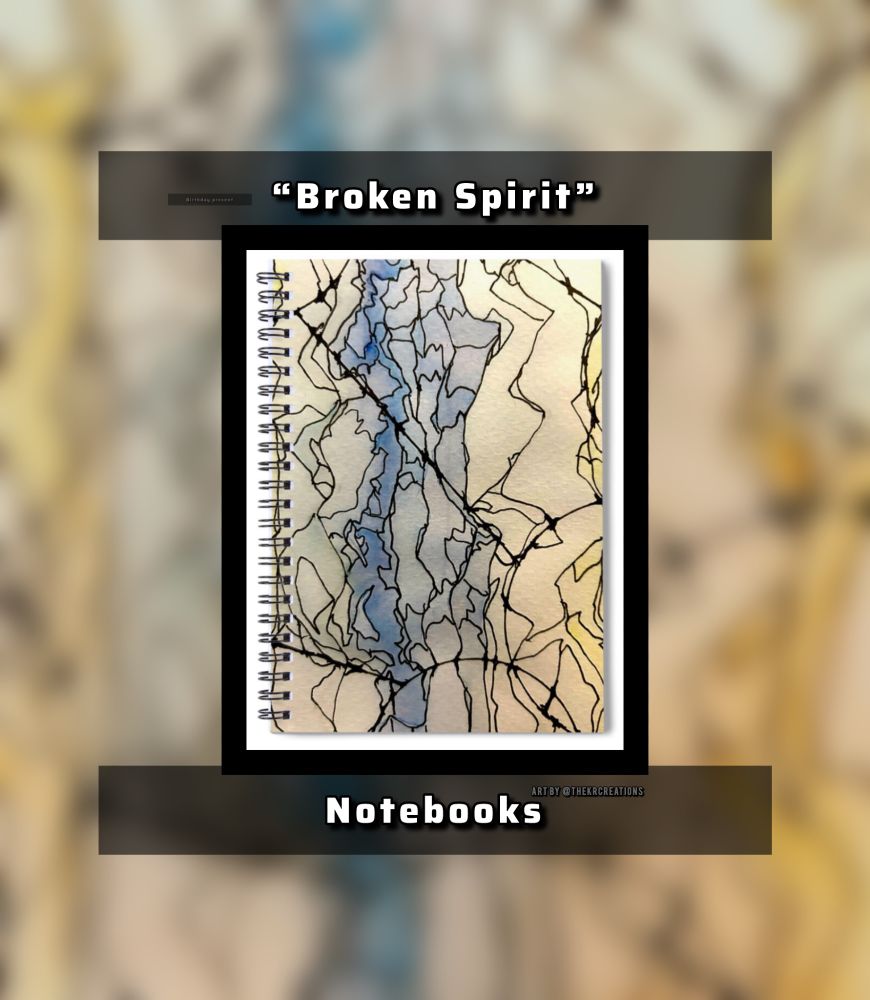 https://fineartamerica.com/featured/broken-spirit-kristopher-r.html?product=spiral-notebook