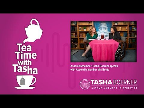 Tea Time with Tasha...and Assemblymember Mia Bonta