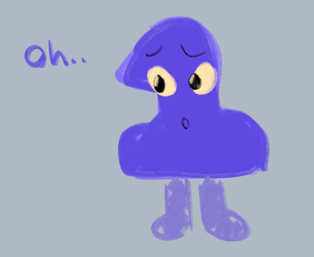 One looks pitifully at her. “Oh.,” they say.