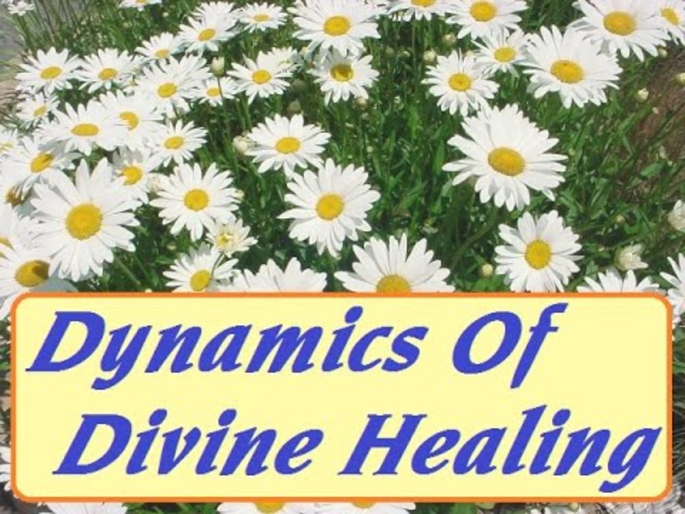 Dynamics Of Divine Healing