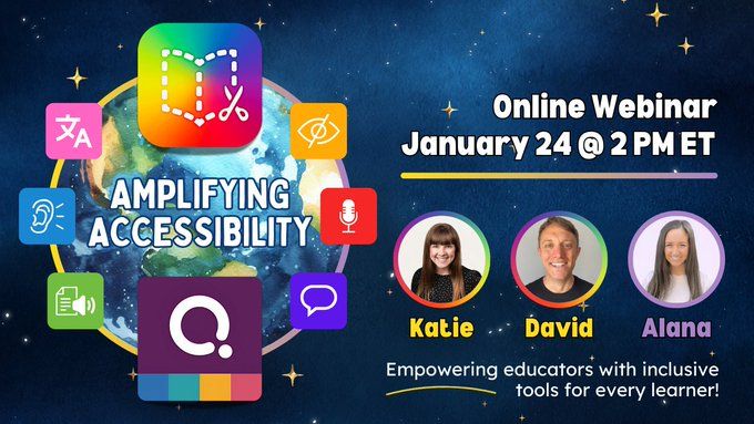 Online Webinar January 24 2pm ET 
Presenters will be sharing about how they amplify accessibility through their platforms Book Creator App and Quizizz