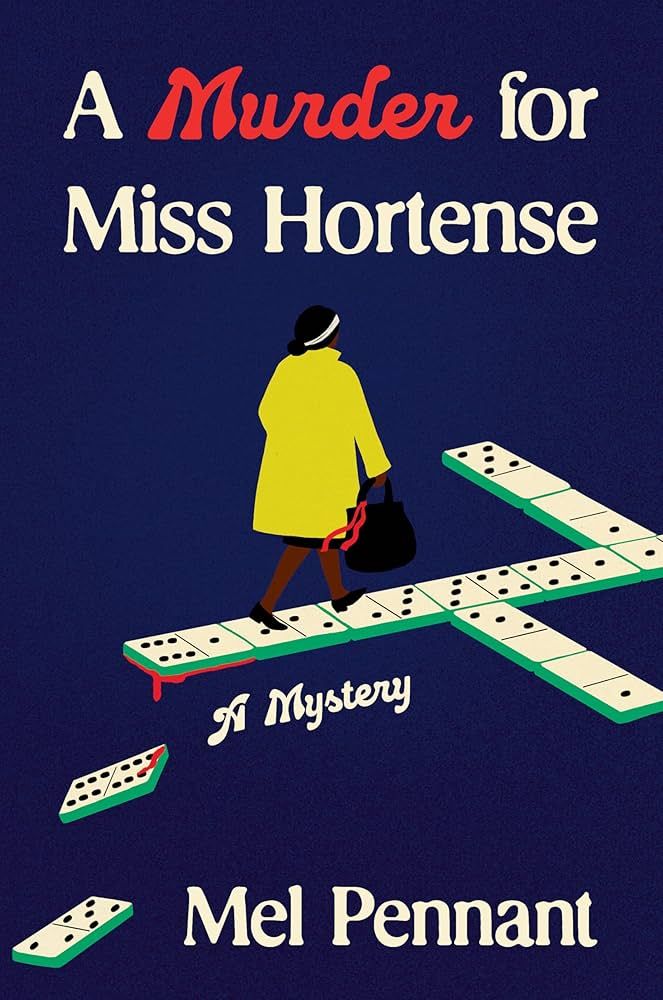 Book cover for "A murder for miss Hortense" with the word "Murder" colored in red. The cover features a black woman in a bright yellow coat walking on a path of dominos. The pieces behind her are falling and two have red that looks like blood dripping on them. All on a solid dark purple background.