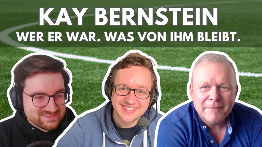 Thumbnail der neuen Folge mit dem Titel: Kay Bernstein. Wer er war. Was von ihm bleibt.
