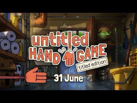 Untitled Hand Game: Titled Edition - Date Trailer